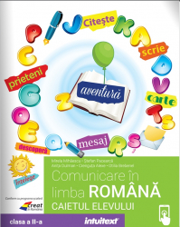 Comunicare in limba romana caietul elevului pentru clasa a II-a dupa manualul Intuitext editia 2023 