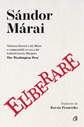 Eliberare - Sandor Marai 