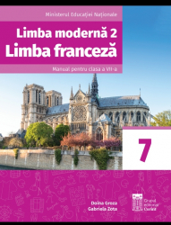 Limba franceza L2 manual pentru clasa a VII-a Editia 2019 