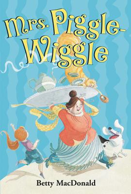 Mrs Piggle-Wiggle - Betty MacDonald 