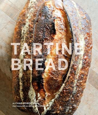 Tartine Bread - Chad Robertson 