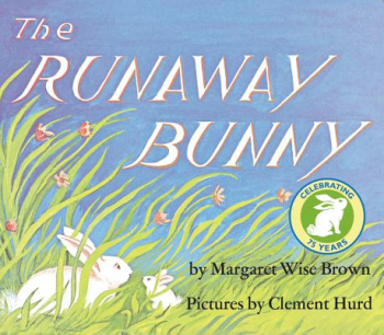 The Runaway Bunny - Clement Hurd Margaret Wise Brown 