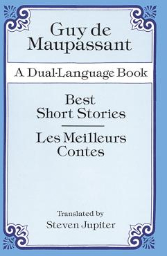 Best Short Stories A Dual-Language Book - Guy de Maupassant 