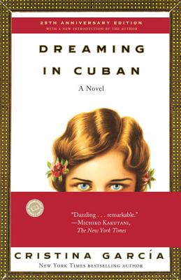 Dreaming in Cuban - Cristina Garcia 