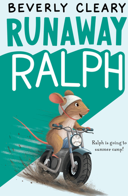 Runaway Ralph - Beverly Cleary 