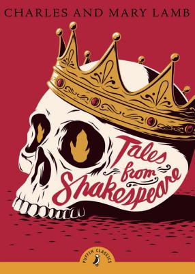 Tales from Shakespeare - Charles Lamb Mary Lamb 
