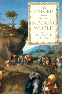 The Oxford History of the Biblical World - 