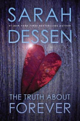 The Truth about Forever - Sarah Dessen 