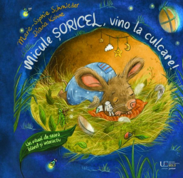 Micule soricel vino la culcare 