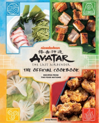 Avatar The Last Airbender Cookbook Official Recipes from the Four Nations - Jenny Dorsey Author 