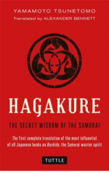 Hagakure The Secret Wisdom of the Samurai - Yamamoto Tsunetomo Author 