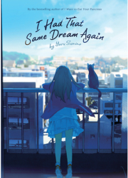 I Had That Same Dream Again Novel - Yoru Sumino Author 