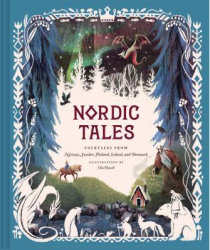 Nordic Tales Folktales from Norway Sweden Finland Iceland and Denmark - Chronicle Books Author 