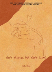 She s Strong But She s Tired - R H Sin Author 