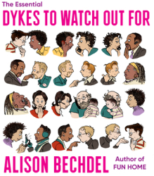 The Essential Dykes to Watch Out for - Alison Bechdel Author 