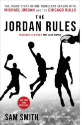 The Jordan Rules The Inside Story of One Turbulent Season with Michael Jordan and the Chicago Bulls - 