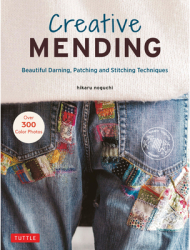Creative Mending Beautiful Darning Patching and Stitching Techniques Over 300 Color Photos - Hikar 