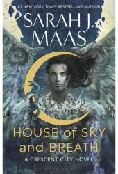 House of Sky and Breath - Sarah J Maas Author 