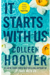 It Starts with Us A Novelvolume 2 - Colleen Hoover Author 
