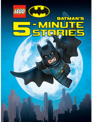 Lego DC Batman s 5-Minute Stories Collection Lego DC Batman - Random House Author 