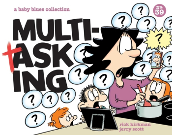 Multitasking A Baby Blues Collectionvolume 39 - Rick Kirkman Author 