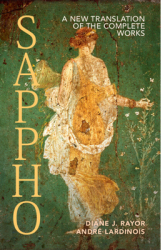 Sappho A New Translation of the Complete Works - Diane J Rayor Editor 