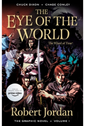 The Eye of the World The Graphic Novel Volume One - Robert Jordan Author 