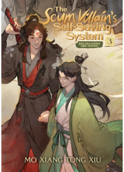 The Scum Villain s Self-Saving System Ren Zha Fanpai Zijiu Xitong Novel Vol 3 - Mo Xiang Tong Xiu 
