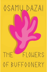 The Flowers of Buffoonery - Osamu Dazai Author 