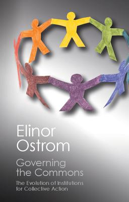 Governing the Commons The Evolution of Institutions for Collective Action - Elinor Ostrom Author