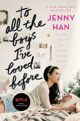 To All the Boys I ve Loved Before - Jenny Han Author 