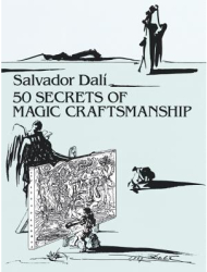 50 Secrets of Magic Craftsmanship - Salvador Dali 