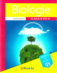 Biologie Cls 8 Caiet - Claudia Groza 
