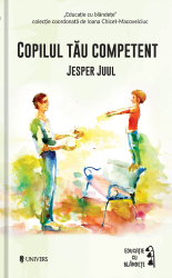 Copilul Tau Competent - Jesper Juul 