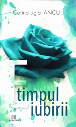 E timpul iubirii - Corina Ligia Iancu 
