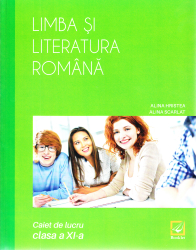 Limba Si Literatura Romana Cls 11 Caiet - Alina Hristea 