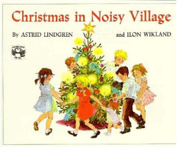Christmas in Noisy Village - Astrid Lindgren 