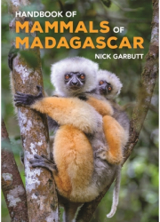 Handbook of Mammals of Madagascar - Nick Garbutt Author 