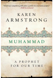 Muhammad A Prophet for Our Time - Karen Armstrong 