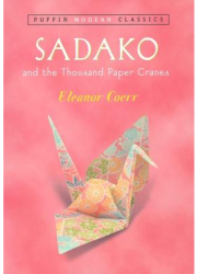 Sadako and the Thousand Paper Cranes - Eleanor Coerr 