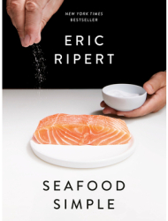 Seafood Simple A Cookbook - Eric Ripert Author 
