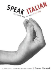 Speak Italian The Fine Art of the Gesture - Bruno Munari 