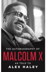 The Autobiography of Malcolm X - Malcolm X Alex Haley 