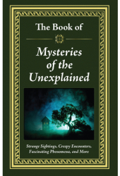 The Book of Mysteries of the Unexplained - Publications International Ltd Aut 