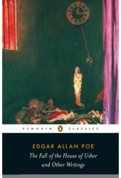 The Fall of the House of Usher and Other Writings Poems Tales Essays and Reviews - Edgar Allan Poe 