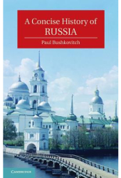 A Concise History of Russia - Paul Bushkovitch Author 