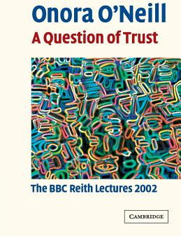 A Question of Trust - Onora O Neill Author 