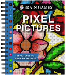 Brain Games - Pixel Pictures 104 Pictures to Color by Squares - Publications International Ltd Aut 