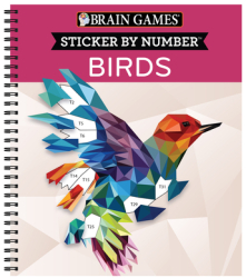 Brain Games - Sticker by Number Birds 28 Images - Publications International Ltd Aut 