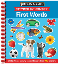 Brain Games - Sticker by Number First Words A Kid s Sticker Activity Book with More Than 150 Sticker 